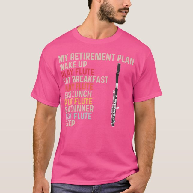 Flutist My Pension Plan Flute Player T Shirt (Framsida)