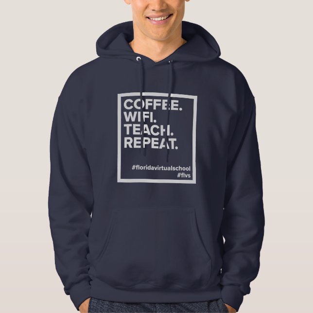 FLVS-kaffe. WiFi. Teach. Upprepa. Navy Hoodie (Framsida)