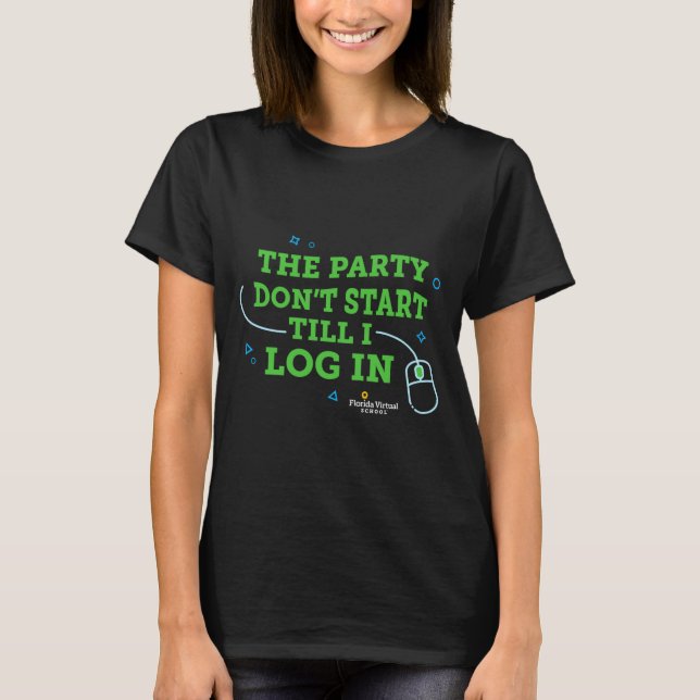 Flvs The Party Dont Start Till I Log In Navy  T Shirt (Framsida)
