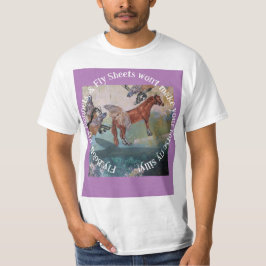 FLY BOOTS, FLY BONNETS GÖR DIN HORSE FLY T SHIRT