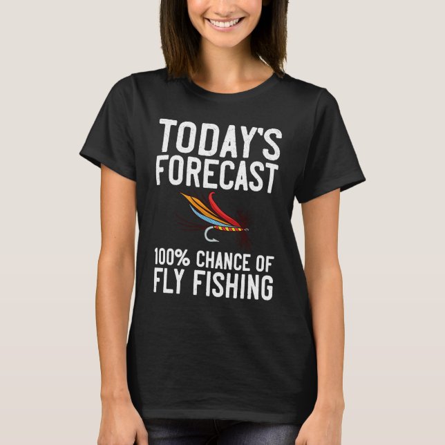 Fly Fishing Flies Fisherman Rod Bait Reel Lures  1 T Shirt (Framsida)