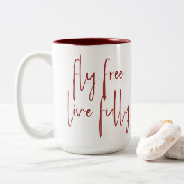 Fly Free, Live Fully Två-Tonad Mugg