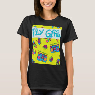 Fly Girl 80s 90's B Girl Old school Hip hop 6 T Shirt