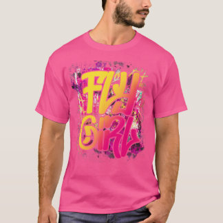 Fly Girl 80S 90S Old school Hip hop Girls T Shirt