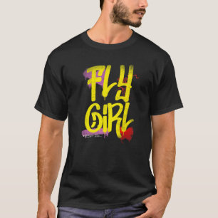 Fly Girl 80's 90's Rap B Girl Old school Hip hop G T Shirt