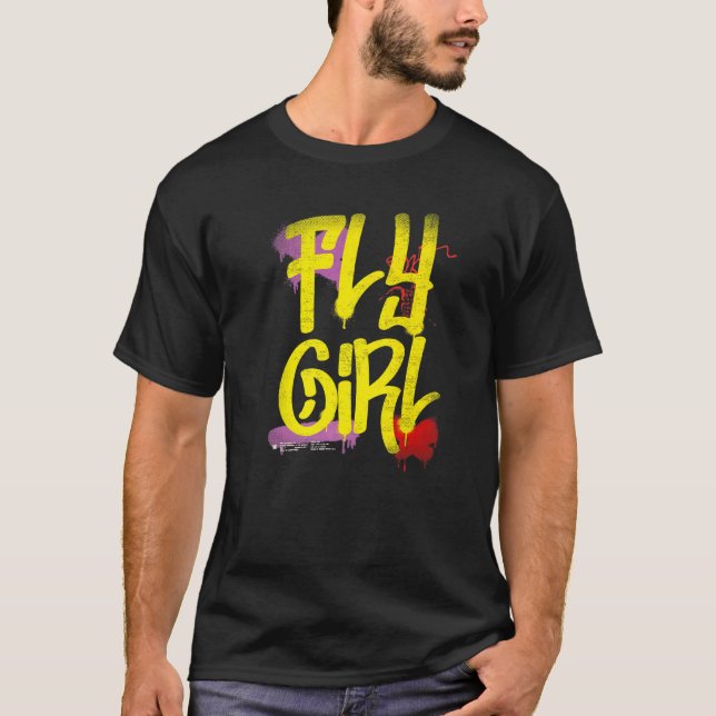 Fly Girl 80's 90's Rap B Girl Old school Hip hop G T Shirt (Framsida)
