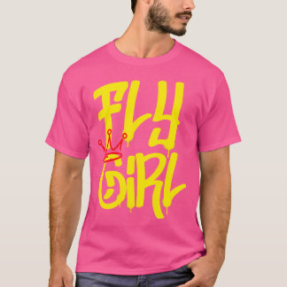 Fly Girl 80S 90S Rap B-Girl Old school Hip hop Gra T Shirt