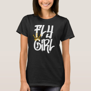 Fly Girl 80's 90's Rap B Girl Old school Hip hop T Shirt