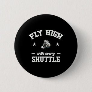 Fly High med varje skyttel Badminton Knapp
