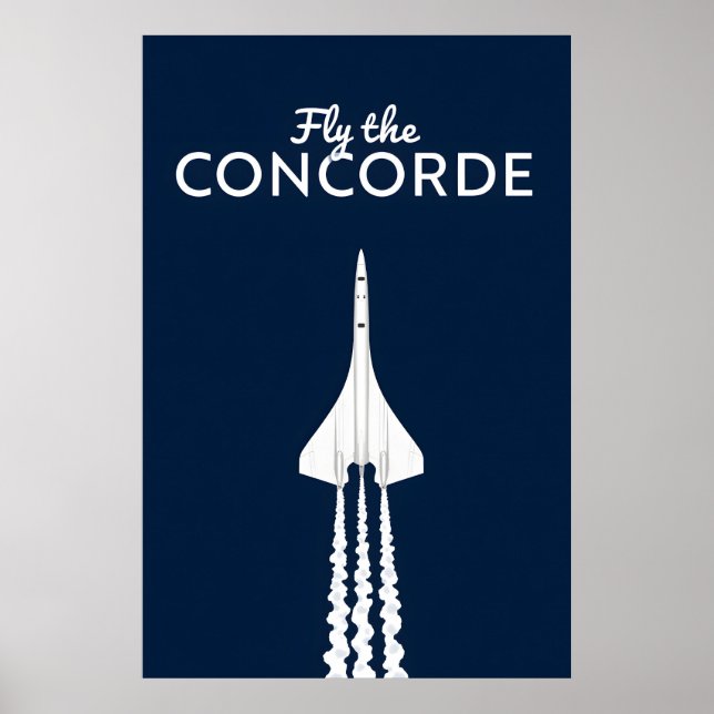 Fly the Concorde iconic supersonic jet airplane  Poster (Framsidan)