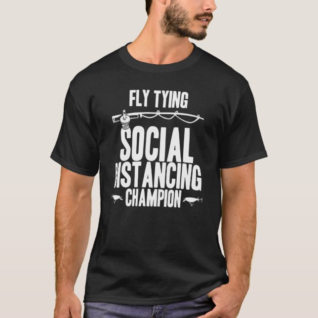 Fly Tying Social Avstånd Champion Fisher Rod La T Shirt (Framsida)