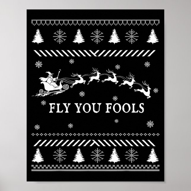 Fly You Fools Wizard Santa Sleigh Reindeer Ugly Ch Poster (Framsidan)