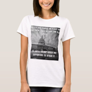 Flyg 93 räddade Huvudstad. Trump attackerade den. T Shirt