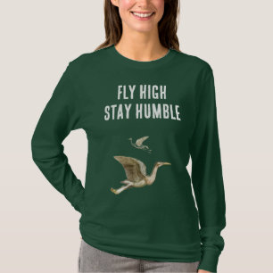 Flyg Högt, Var Ödmjuk – Dam T Shirt