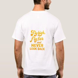 Flyg långt t shirt
