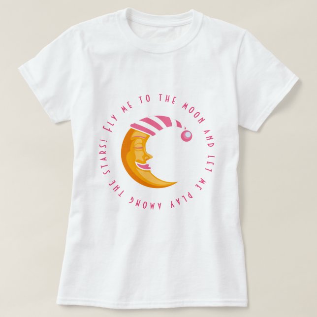 Flyg mig till Måne Tee Shirt (Design framsida)