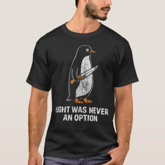 Flyg var aldrig ett alternativ Rolig pingvin T Shirt