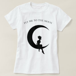 flyga mig till måne t shirt