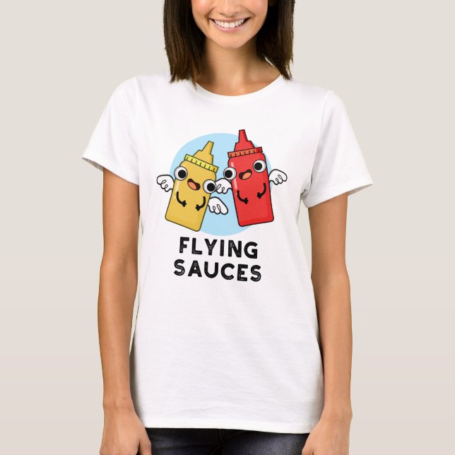 Flygande såser Funny Food Pun T Shirt (Framsida)