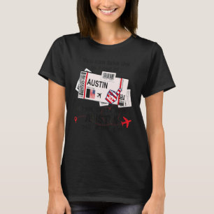 Flygbiljett Austin Tjej Från Austin Ombordstigni T Shirt
