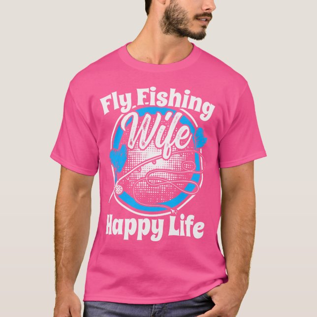 Flygfiske Maka Lycklig Life Fly Rod Angling Fisher T Shirt (Framsida)