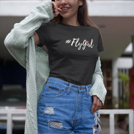 #FlyGirl Typography Simple,Modern Travel T Shirt