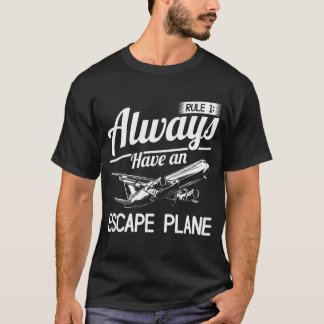 Flygplan Pilot Pun Escape Flygplan Flygplan Pilot  T Shirt