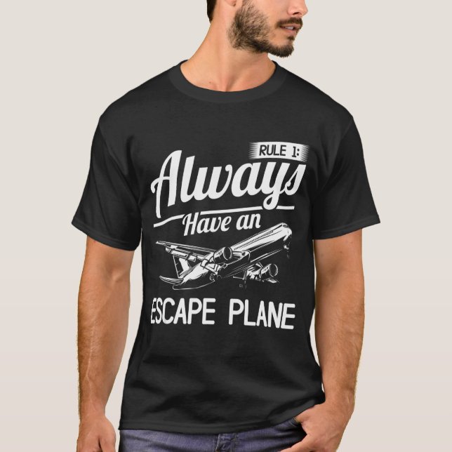 Flygplan Pilot Pun Escape Flygplan Flygplan Pilot  T Shirt (Framsida)