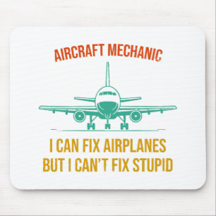Flygplansmekaniker kan fixa flygplan, men jag kan  musmatta
