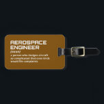 Flygteknik - Definition Bagagebricka<br><div class="desc">Aerospace Engineering - Definition Märkre Den här märkrn för enhetlig rymdteknik är perfekt för ryggsäckar,  resväskor eller portföljer. Oavsett om du är på väg till labbet eller startplattan lägger den här märkrn till både ID och humor.</div>