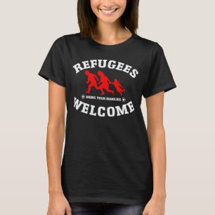 Flyktingvälkomnandet kommer med dina familjer t shirt
