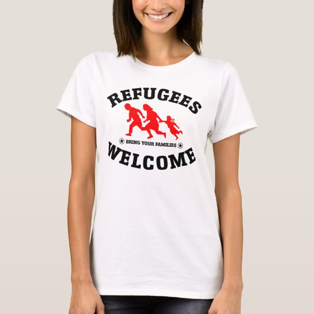 Flyktingvälkomnandet kommer med dina familjer t-shirt (Framsida)