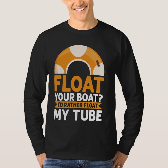 Flyt din båt Iu2019d i stället Flyt min rörflod T Shirt (Framsida)