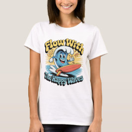 Flyt Med De Glada Vågorna Retro Surfstämning Kvinn T Shirt