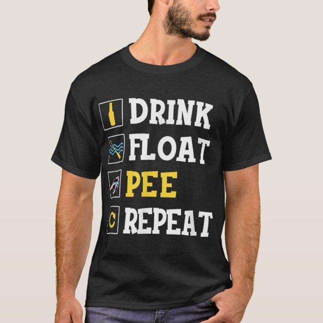 Flyt Pee Repeat Funny Flyt Resa Tubing Can T Shirt (Framsida)
