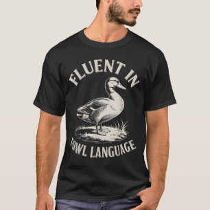 Flytande i fjäderspråk Rolig anka Älskare Bondgård T Shirt