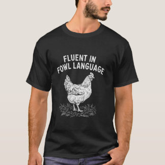 Flytande i fowl-språk Roliga kycklingälskare Pappa T Shirt
