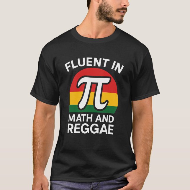 Flytande i matematik och reggae Rolig Pi 3.14 Mate T Shirt (Framsida)
