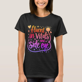 Flytande i vitala tecken och sidoöga Sjuksköterska T Shirt