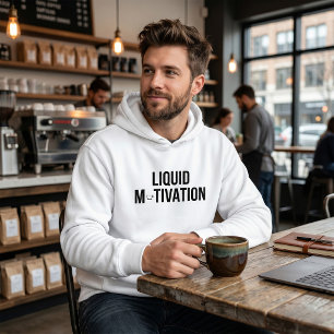 Flytande motivation Modern koffeinmissbrukare  Hoodie