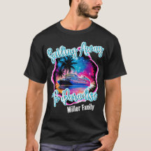 Flytt till Paradise Family Cruise Shirts