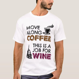 Flytta längs kaffe, det här är ett jobb för Vin Tee