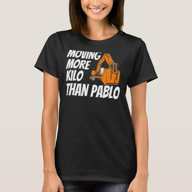Flytta mer Kilo än Pablo Maskin Construction B T Shirt (Framsida)