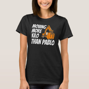 Flytta mer Kilo Than Pablo Funny Conentreprenör Co T Shirt