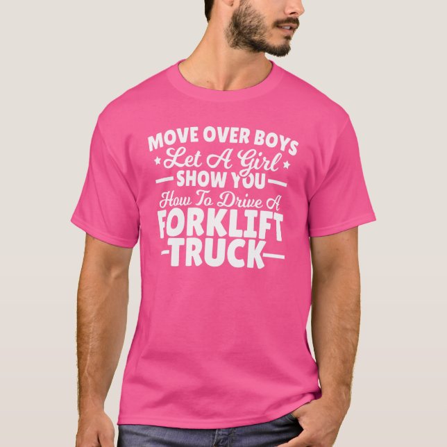 Flytta över Boys Forklift Driver Girl Forklift Ope T Shirt (Framsida)