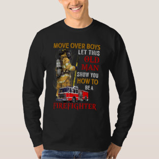 Flytta över pojkar Låt den här gamla mannen visa d T Shirt