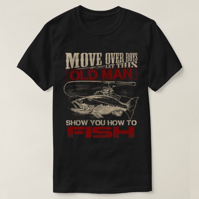 Flytta över pojkarna Låt den här gamle mannen visa T Shirt (Design framsida)