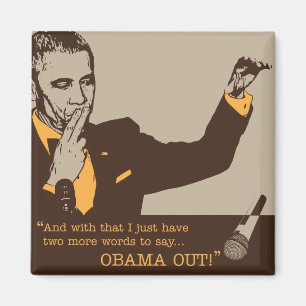 "Flytta sig mycket långsamt Obama ut" 2 kvadrerar Magnet