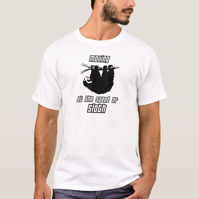Flytta sig på rusa av slothen t shirt (Framsida)