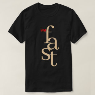 Flytta snabbt t shirt